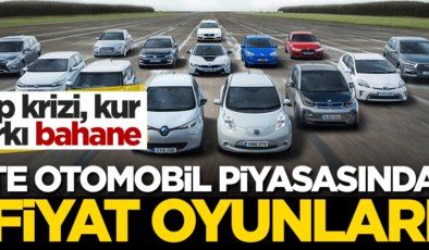 Çip krizi, kur farkı bahane… İşte otomobil piyasasındaki fiyat oyunları!