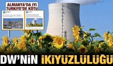 DW’nin ‘nükleer’ ikiyüzlülüğü: Almanya’da iyi Türkiye’de kötü