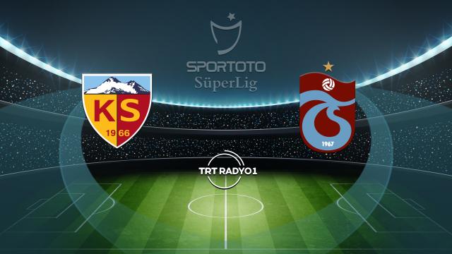 Kayserispor’un rakibi Trabzonspor