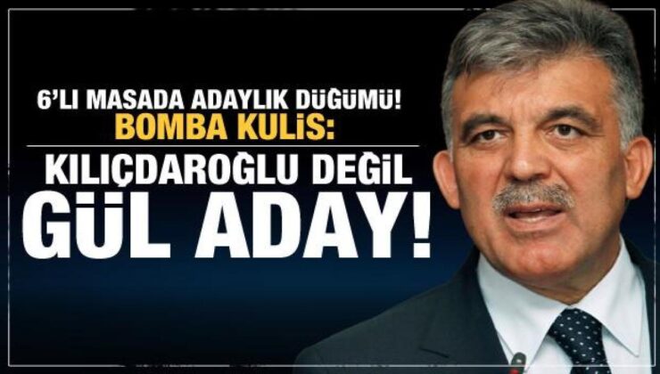 6’lı masada Abdullah Gül sesleri! Bomba iddia! Kılıçdaroğlu’na veto…