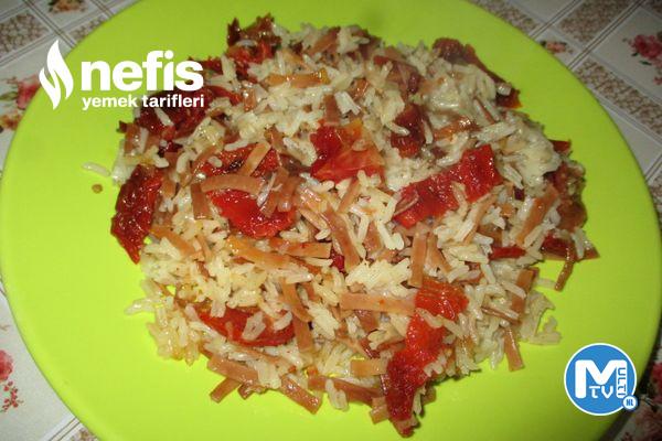 Kuru Domatesli Kavrulmuş Erişteli Yasemin Pirinç Pilavı