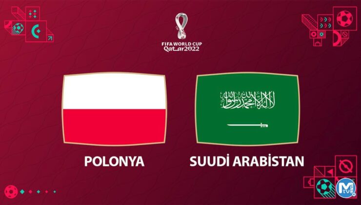 Polonya Suudi Arabistan maçı ne zaman saat kaçta hangi kanalda?