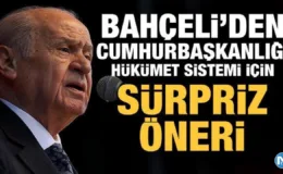 Son Dakika: Devlet Bahçeli’den Cumhurbaşkanlığı Hükümet Sistemi için sürpriz öneri