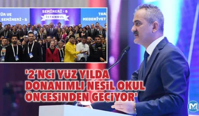‘2’nci yüz yılda donanımlı nesil okul öncesinden geçiyor’