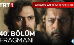 Alparslan: Büyük Selçuklu 40. bölüm fragmanı! Tuğrul bey ölecek mi?