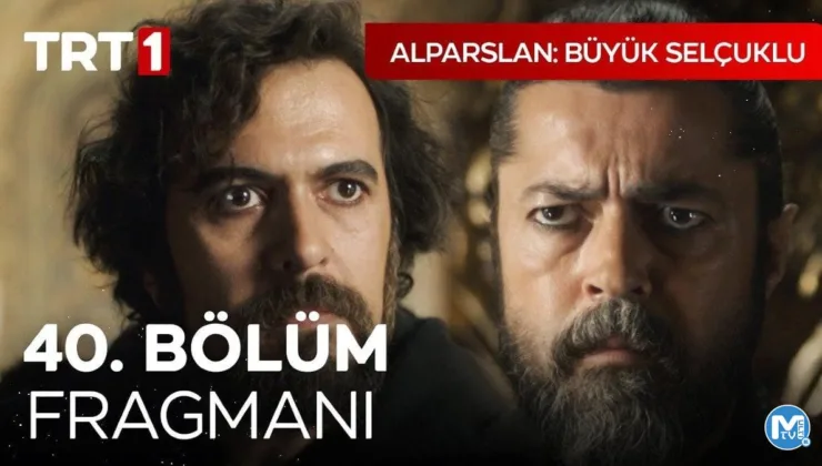 Alparslan: Büyük Selçuklu 40. bölüm fragmanı! Tuğrul bey ölecek mi?