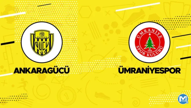 MKE Ankaragücü Ümraniyespor maçı ne zaman, saat kaçta, hangi kanalda? İşte canlı yayın bilgileri