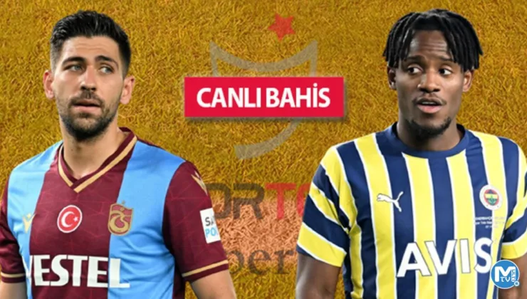 Süper Lig’de DEV MAÇ! Muhtemel 11’ler, son haberler, Trabzonspor-Fenerbahçe maçının iddaa’da favorisi…