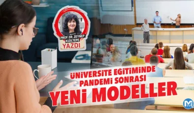 Üniversite eğitiminde pandemi sonrası yeni modeller