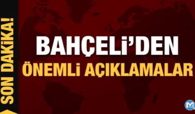 Devlet Bahçeli’den önemli açıklamalar!