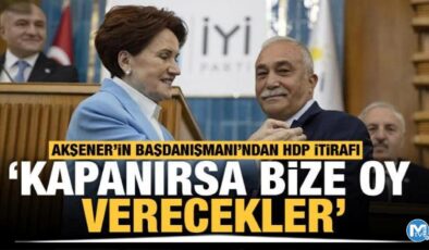 İYİ Parti’den HDP itirafı! ‘Kapanırsa bize oy verecekler’