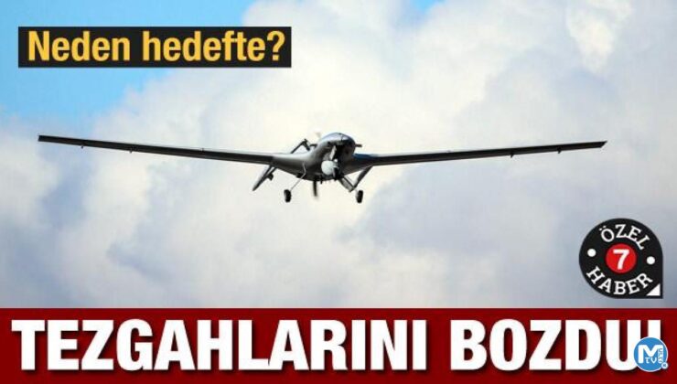 Neden hedefte? Bayraktar tezgahlarını bozdu!