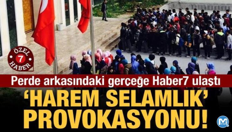 ‘Harem selamlık’ provokasyonu!
