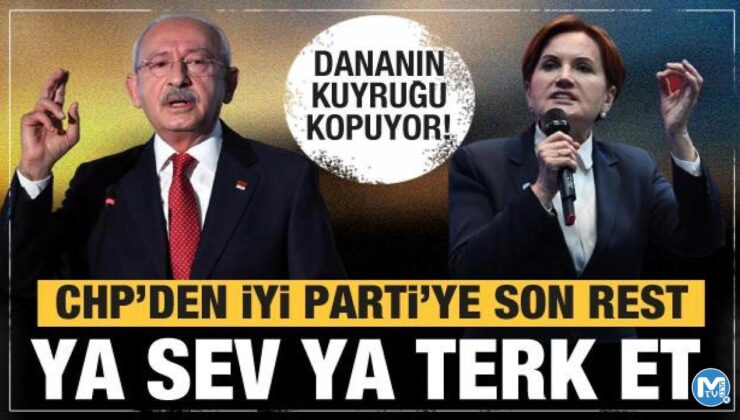 CHP’den İYİ Parti’ye son rest: Ya destek verin ya da…