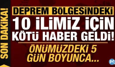 Meteoroloji kötü haberi duyurdu! Deprem bölgesindeki 10 ilde 5 gün boyunca…