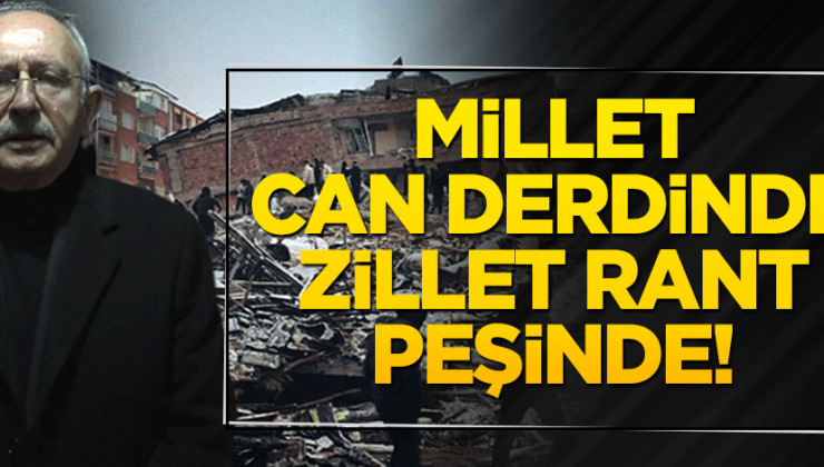 Millet can derdinde zillet rant peşinde!