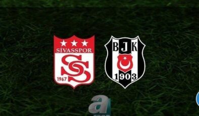 Sivasspor-Beşiktaş canlı anlatım (Sivasspor-Beşiktaş CANLI İZLE)
