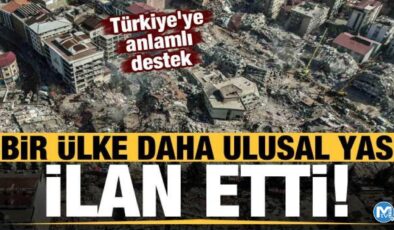 Türkiye’ye anlamlı destek: Bir ülke daha ulusal yas ilan etti!