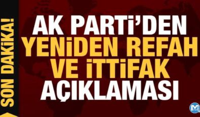 AK Parti’den Yeniden Refah ve ittifak açıklaması