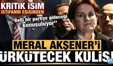 Akşener’i ürkütecek kulis! Kritik isim istifanın eşiğinde, belli bir partiye gidecek…