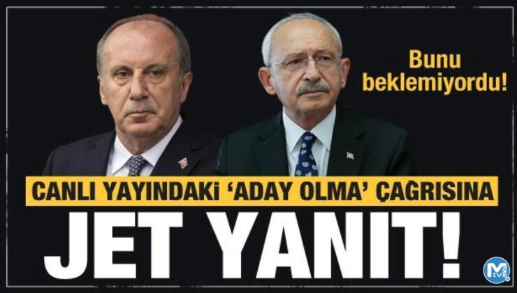 Kılıçdaroğlu’nun çağrısına Muharrem İnce’den jet yanıt! Bunu beklemiyordu