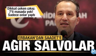 Fatih Erbakan’dan Saadet Partisi’ne salvolar: 7’li masada sadece onlar yaptı