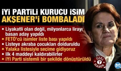 İYİ Partili kurucu isim Akşener’i topa tuttu: Seçime böyle gidiyoruz