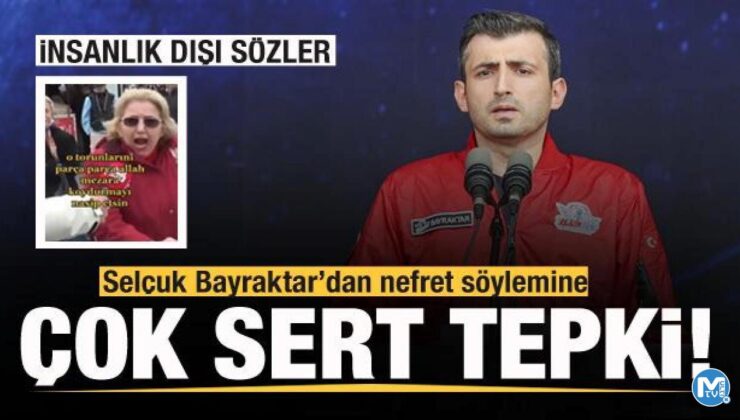 Selçuk Bayraktar’dan nefret dolu sözlere sert tepki!