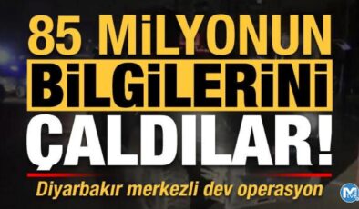 Son dakika: 85 milyonun bilgilerini çaldılar! Diyarbakır merkezli dev operasyon