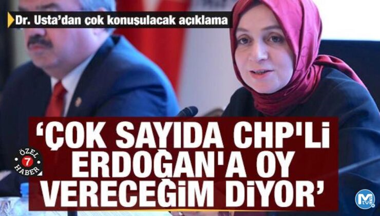 AK Partili Leyla Şahin Usta: Çok sayıda CHP’li Erdoğan’a oy vereceğim diyor