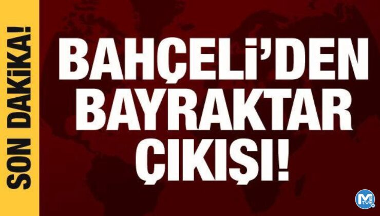 Bahçeli’den Bayraktar çıkışı: Biz yanındayız!