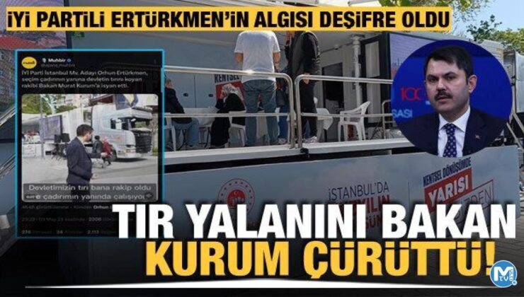 Bakan Kurum’dan İYİ Partili vekil adayına yanıt! TIr yalanı deşifre oldu
