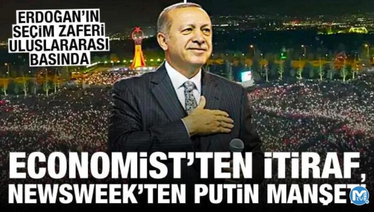 Erdoğan’ın ikinci tur zaferi yabancı basında: Newsweek ve The Economist’ten çarpıcı manşet