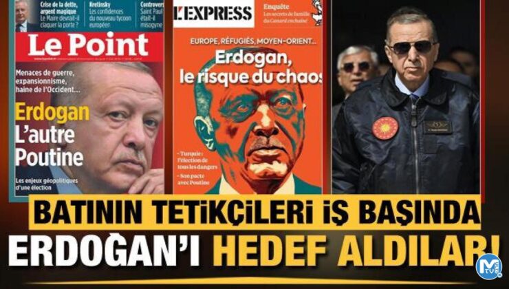 Fransız ve İngiliz medyası seçim öncesi Türkiye’yi ve Cumhurbaşkanı Erdoğan’ı hedef aldı