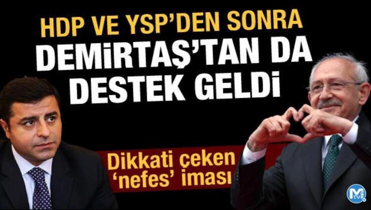 Kılıçdaroğlu’nun özgürlük sözü verdiği Demirtaş’tan yeni destek