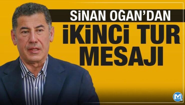 Sinan Oğan’dan ikinci tur açıklaması! İttifak mesajı geldi
