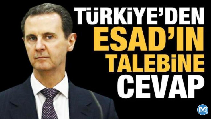 Türkiye’den Esad’ın “Türk askeri çekilsin” talebine cevap