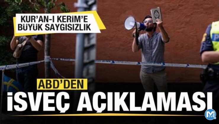 Kur’an-ı Kerim’e büyük saygısızlık! ABD’den İsveç açıklaması