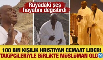 O rüyayla her şey değişti! Hristiyan cemaat lideri takipçileriyle birlikte Müslüman oldu!