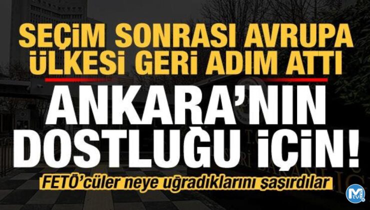 Seçim sonrası o ülkeden FETÖ’ye soğuk duş! Ankara’nın dostluğu için…