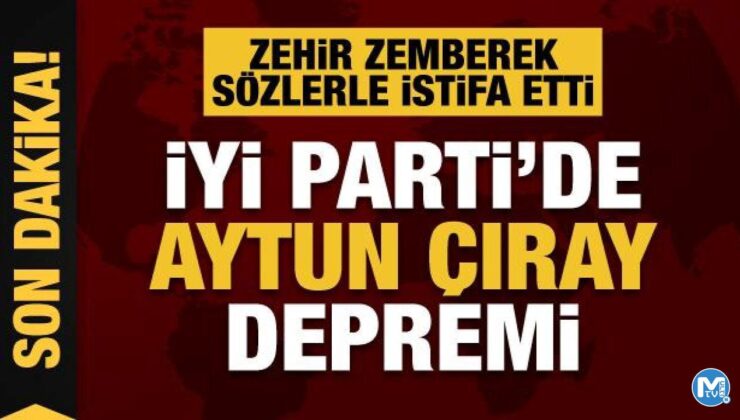 Son dakika… Aytun Çıray İYİ Parti’den istifa etti