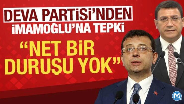 DEVA Partisi’nden İmamoğlu’na tepki: “Net bir duruşu yok”